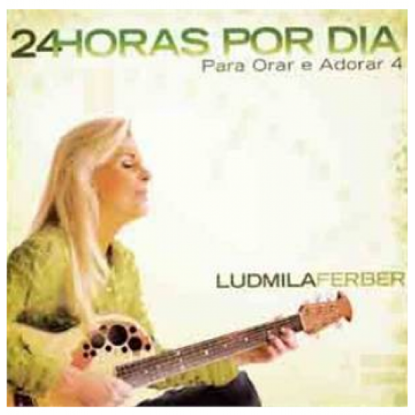 CD Ludmila Ferber - 24 Horas Por Dia: Para Orar e Adorar 4