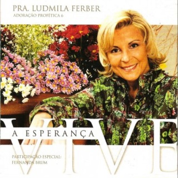 CD Ludmila Ferber - A Esperança Vive: Adoração Profética 6