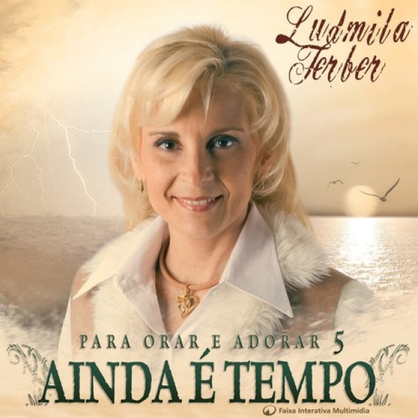 CD Ludmila Ferber - Ainda É Tempo: Para Orar e Adorar 5