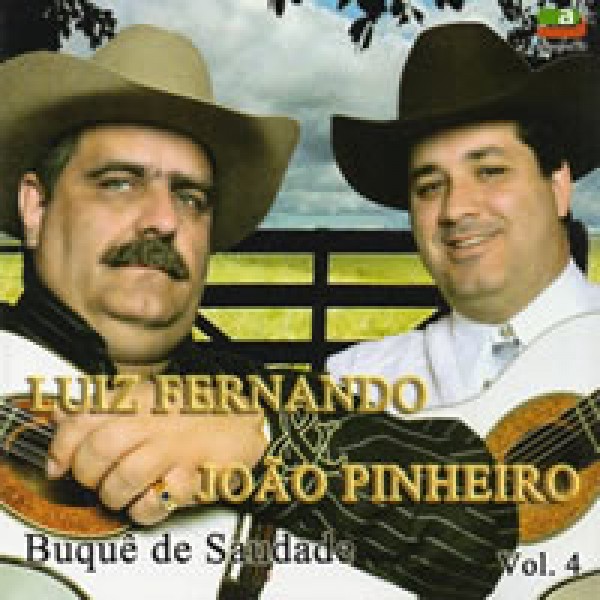 CD Luiz Fernando & João Pinheiro - Buquê de Saudade Vol. 4