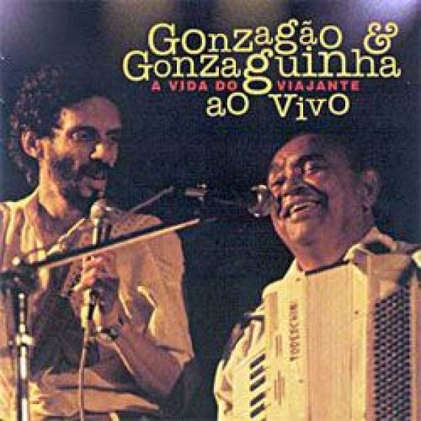 CD Luiz Gonzaga - Gonzagão e Gonzaguinha - A Vida do Viajante (DUPLO)