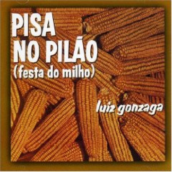 CD Luiz Gonzaga - Pisa No Pilão