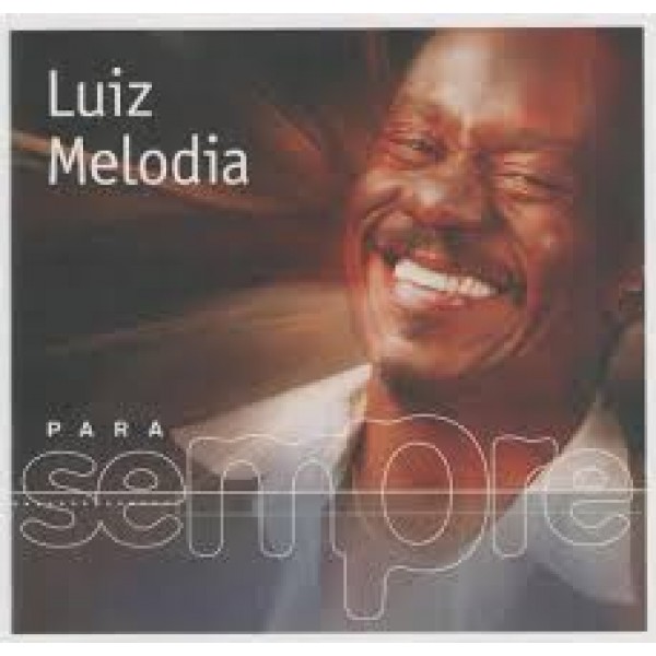 CD Luiz Melodia - Para Sempre