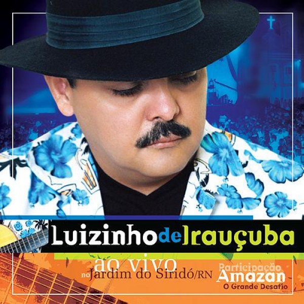 CD Luizinho De Irauçuba - Ao Vivo No Jardim Do Siridó/RN