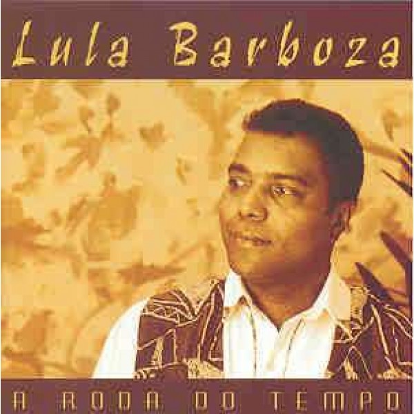 CD Lula Barboza - A Roda Do Tempo