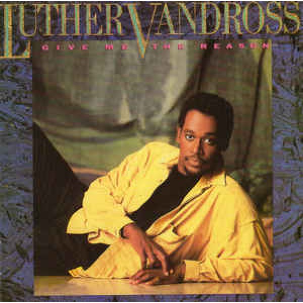 CD Luther Vandross - Give Me The Reason