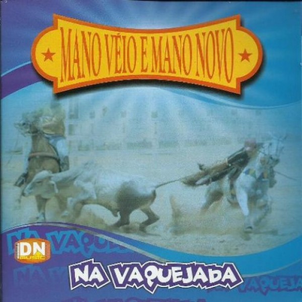 CD Mano Véio E Mano Novo - Na Vaquejada