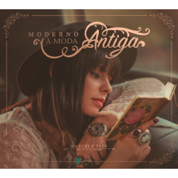 CD Marcela Taís - Moderno À Moda Antiga (Digipack)
