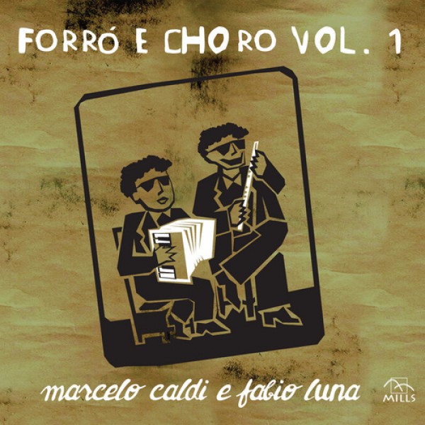 CD Marcelo Caldi & Fabio Luna - Forró E Choro Vol. 1 (Digipack)
