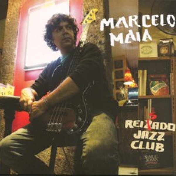 CD Marcelo Maia - Reisado Jazz Club (Digipack)