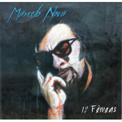 CD Marcelo Nova - 12 Fêmeas