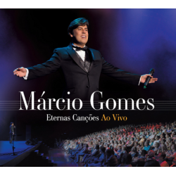 CD Márcio Gomes - Eternas Canções Ao Vivo (Digipack)