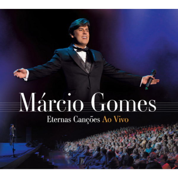 CD Márcio Gomes - Eternas Canções Ao Vivo (Digipack)