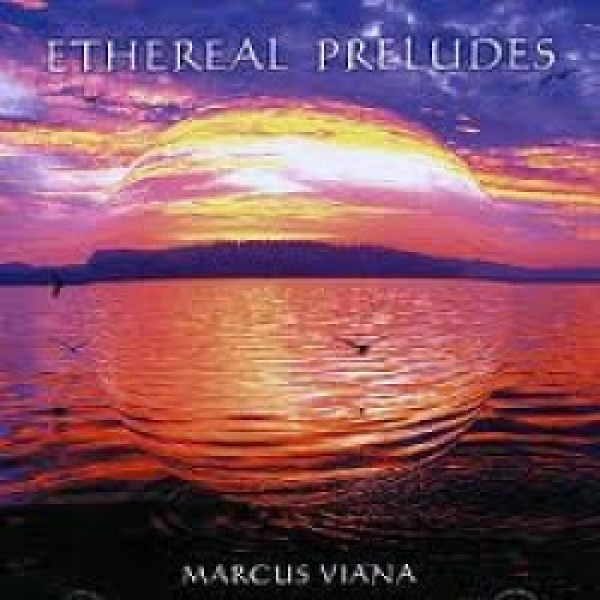 CD Marcus Viana - Ethereal Preludes