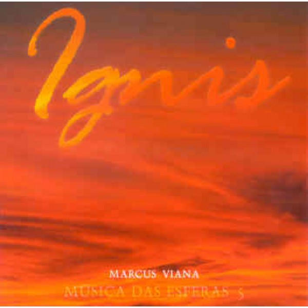 CD Marcus Viana - Ignis: Música Das Esferas Vol. 5