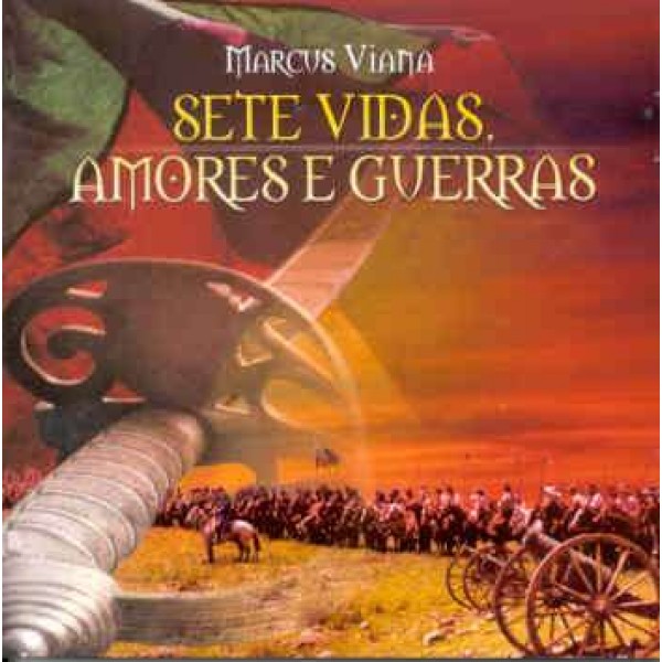 CD Marcus Viana - Sete Vidas, Amores e Guerras