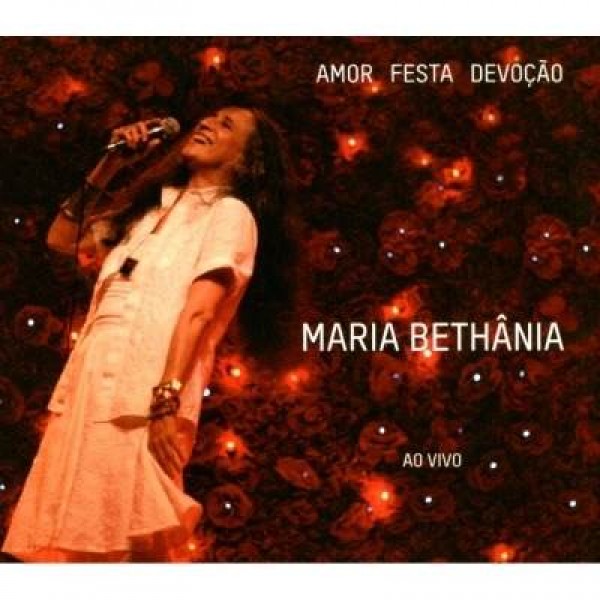 CD Maria Bethânia - Amor Festa Devoção Ao Vivo (DUPLO)