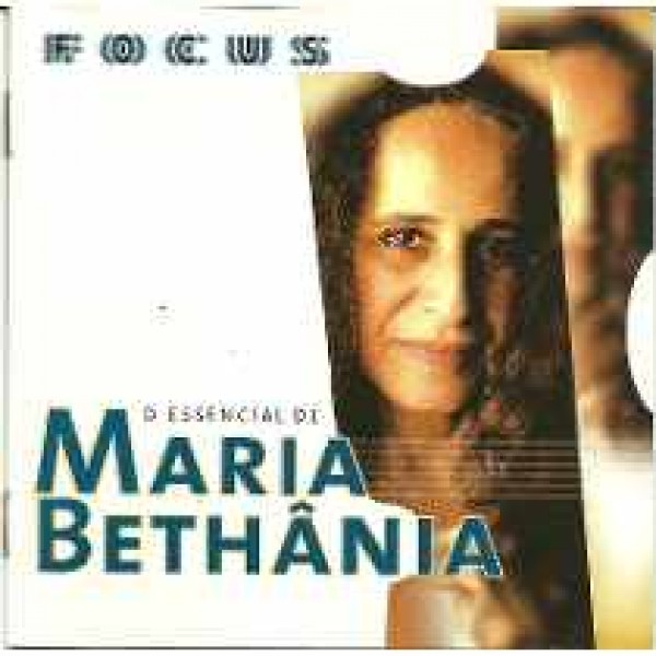 CD Maria Bethânia - Focus - O Essencial de