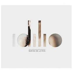 CD Marina De La Riva - Idilio (Digipack)