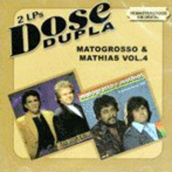 CD Matogrosso & Mathias - Dose Dupla Vol. 4