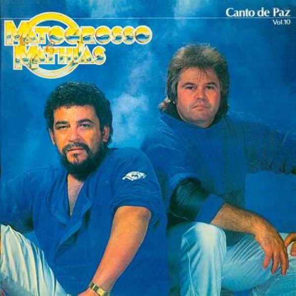 CD Matogrosso & Mathias - Canto de Paz Vol. 10