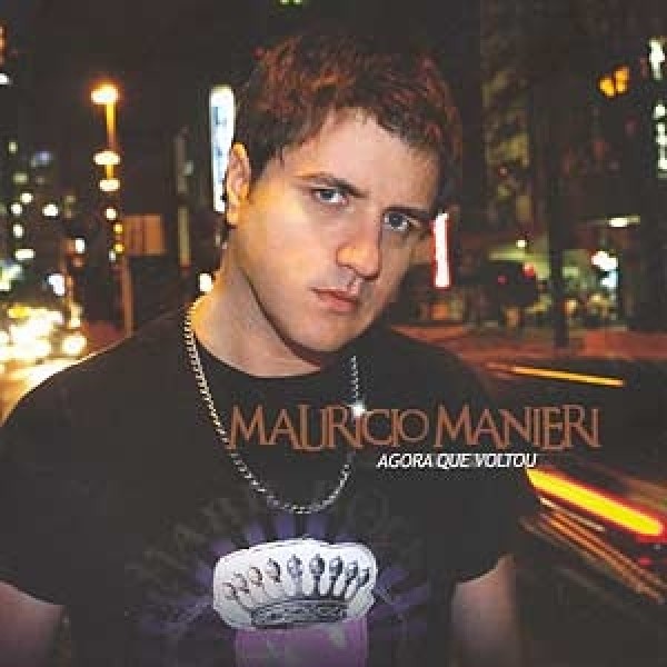 CD Mauricio Manieri - Agora Que Voltou