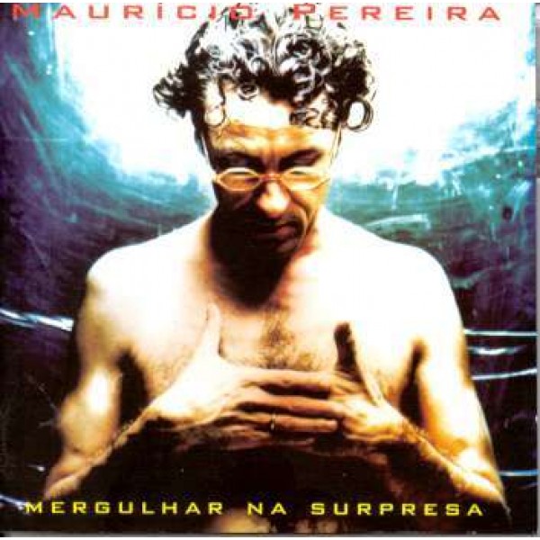 CD Maurício Pereira - Mergulhar Na Surpresa