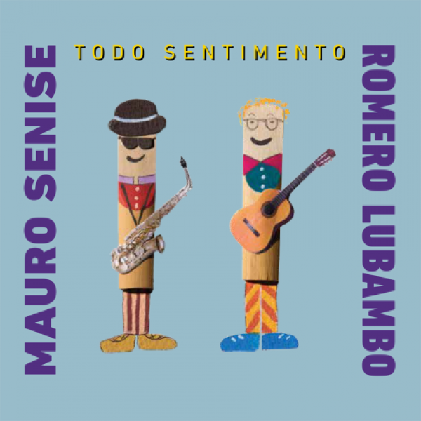 CD Mauro Senise/Romero Lubambo - Todo Sentimento