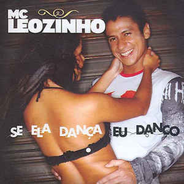 CD MC Leozinho - Se Ela Dança Eu Danço
