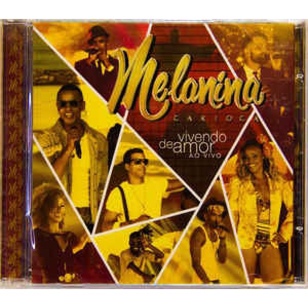 CD Melanina Carioca - Vivendo De Amor Ao Vivo