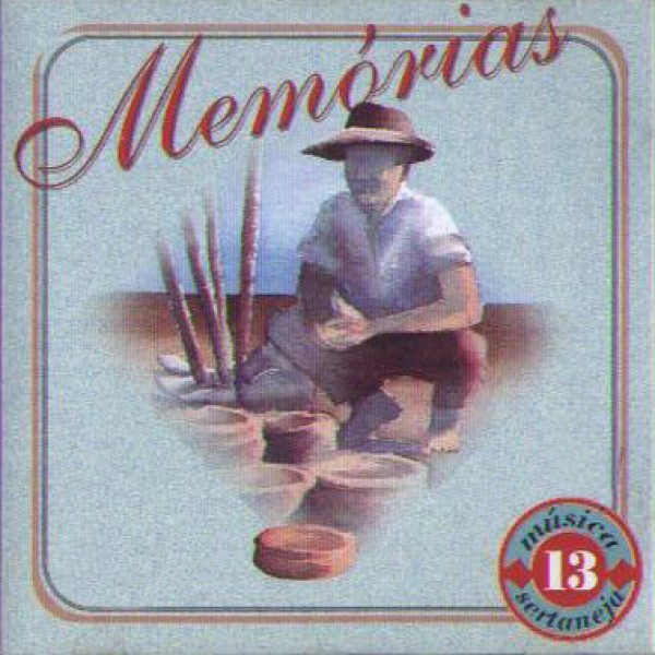 CD Memórias Sertanejas Vol. 13