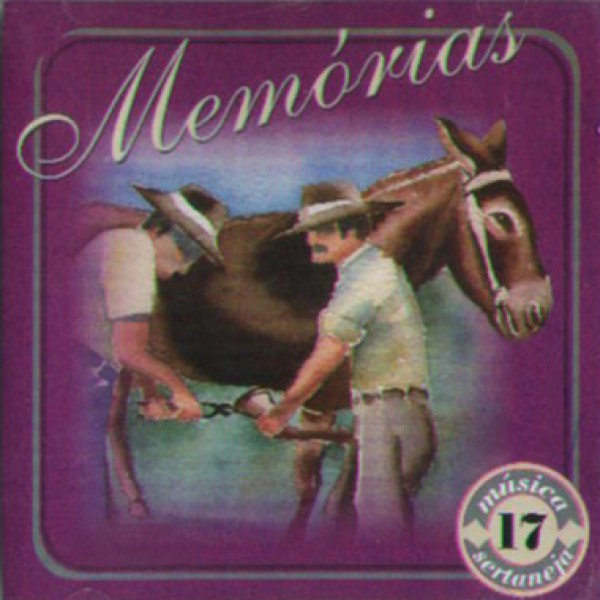 CD Memórias Sertanejas Vol. 17