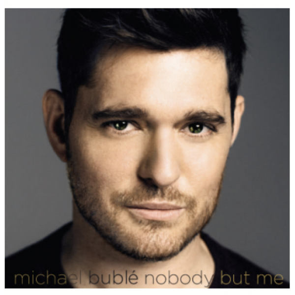 CD Michael Bublé - Nobody But Me