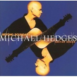 CD Michael Hedges - Beyond Boundaries: Guitar Solos