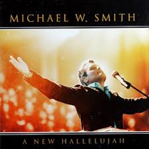 CD Michael W. Smith - A New Hallelujah