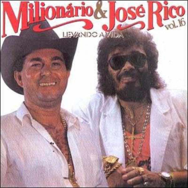 CD Milionário e José Rico - Levando A Vida - Vol. 16