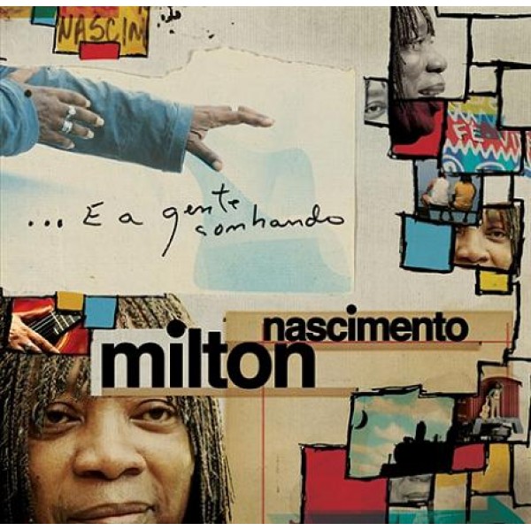 CD Milton Nascimento - E A Gente Sonhando