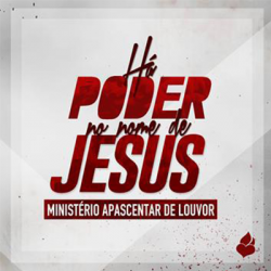 CD Ministério Apascentar de Louvor - Há Poder No Nome de Jesus Ao Vivo