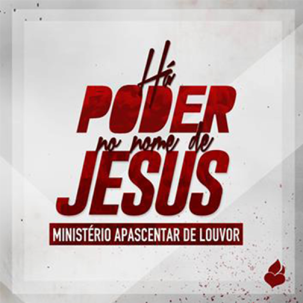 CD Ministério Apascentar de Louvor - Há Poder No Nome de Jesus Ao Vivo