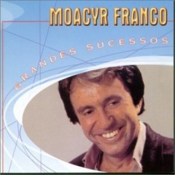 CD Moacyr Franco - Grandes Sucessos