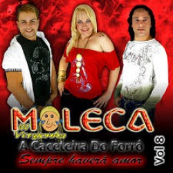 CD Moleca 100 Vergonha - Sempre Haverá Amor Vol. 8