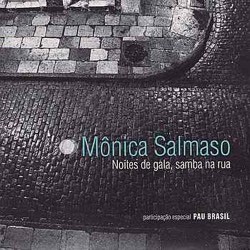CD Mônica Salmaso - Noites de Gala, Samba Na Rua (Digipack)