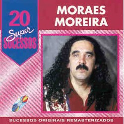 CD Moraes Moreira - 20 Super Sucessos