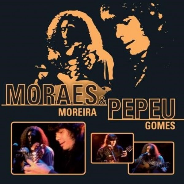 CD Moraes Moreira & Pepeu Gomes - Ensaio