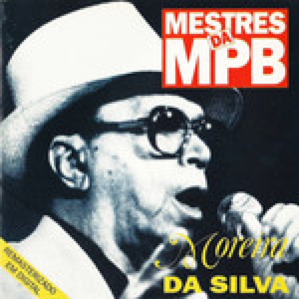 CD Moreira da Silva - Mestres da MPB
