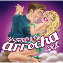 CD Na Pegada do Arrocha 2013
