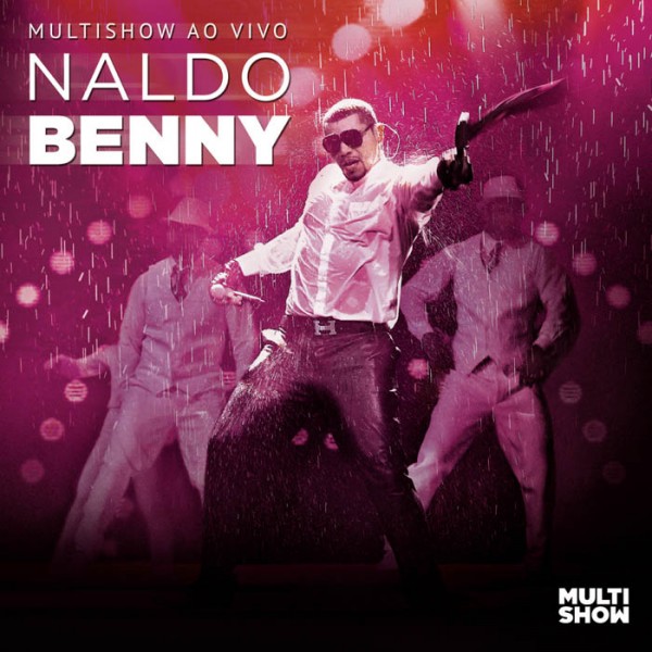CD Naldo Benny - Multishow Ao Vivo Vol. 2