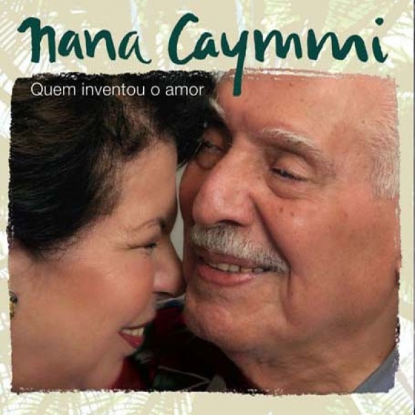 CD Nana Caymmi - Quem Inventou O Amor