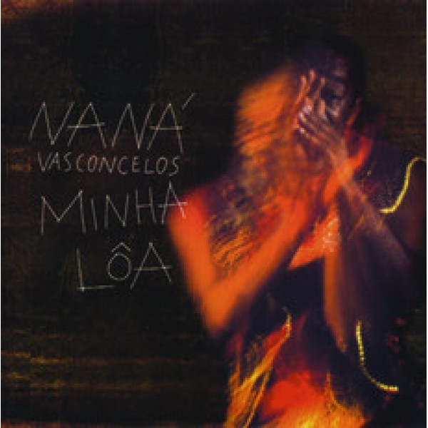 CD Naná Vasconcelos - Minha Lôa