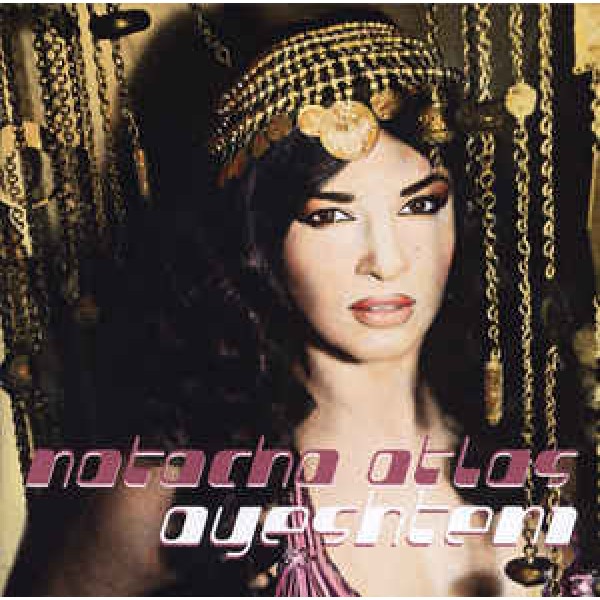 CD Natacha Atlas - Ayeshteni